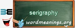 WordMeaning blackboard for serigraphy